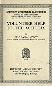 Cover of: Volunteer help to the schools by Cabot, Ella Lyman.