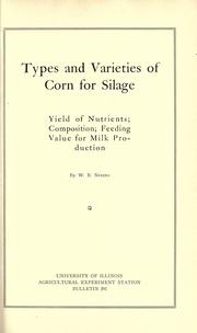 Cover of: Types and varieties of corn for silage: yield of nutrients, composition, feeding value for milk production