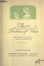 Cover of: The Duchess of Wrexe, her decline and death: a romantic commentary.