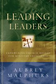 Cover of: Leading Leaders by Aubrey Malphurs