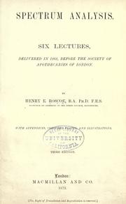 Cover of: Spectrum analysis by Henry E. Roscoe, Henry E. Roscoe