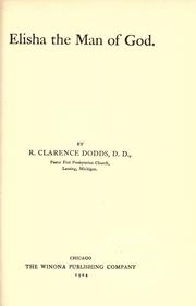 Elisha the man of God by Robert Clarence Dodds
