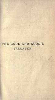 A compendious book of Psalms and spiritual songs, commonly known as "The gude and godlie ballates."  Reprinted from the edition of 1578