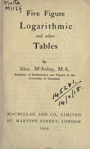 Cover of: Five figure logarithmic and other tables. by Alexander McAulay
