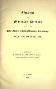 Cover of: The Publications of the Harleian Society, Volume XXX: Marriage Licences issued by the Vicar General 1687-1694 by 