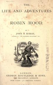 Cover of: The life and adventures of Robin Hood. by Marsh, John B.