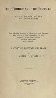 Cover of: The border and the buffalo by John R. Cook
