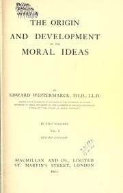 Cover of: The origin and development of the moral ideas. by Edward Westermarck
