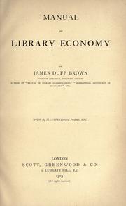 Manual of library economy by James Duff Brown