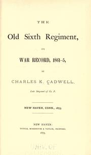 Cover of: The old Sixth Regiment