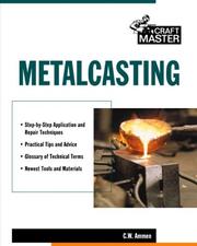 Cover of: Metalcasting | C. W. Ammen