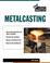Cover of: Metalcasting