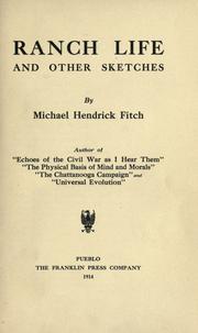 Cover of: Ranch life, and other sketches by Michael Hendrick Fitch