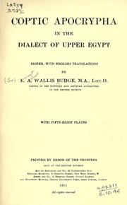 Cover of: Coptic Apocrypha in the dialect of Upper Egypt by Ernest Alfred Wallis Budge