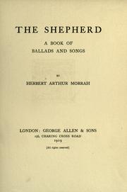 Cover of: The shepherd: a book of ballads and songs.