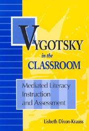 Cover of: Vygotsky in the classroom: mediated literacy instruction and assessment