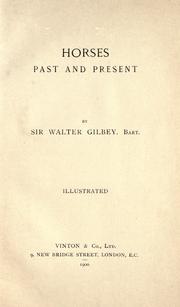 Horses past and present by Gilbey, Walter Sir