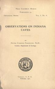 Cover of: Observations on Indiana caves by Oliver C. Farrington