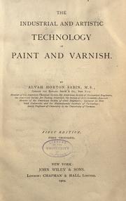 Cover of: The industrial and artistic technology of paint and varnish. by Alvah Horton Sabin