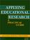 Cover of: Applying educational research