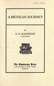 Cover of: A Mexican journey by Emil Harry Blichfeldt, Emil Harry Blichfeldt