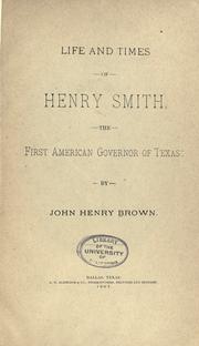 Cover of: Life and times of Henry Smith by Brown, John Henry