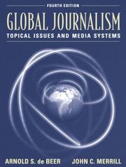 Cover of: Global journalism: topical issues and media systems