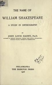 Cover of: The name of William Shakespeare: a study in orthography.