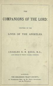 Cover of: The companions of the Lord: chapters on the lives of the apostles. by Charles Edward Baines Reed