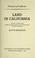 Cover of: Land in California, the story of mission land, ranches, squatters, mining claims, railroad grants, land scrip, homesteads