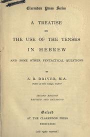 Cover of: A treatise on the use of the tenses in Hebrew and some other syntactical questions.