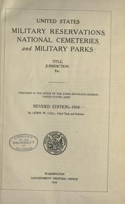 Cover of: United States military reservations, national cemeteries, and military parks by United States. Army. Office of the Judge Advocate General.