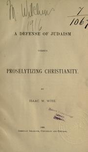 Cover of: A defense of Judaism versus proselytizing Christianity