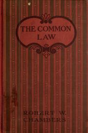 Cover of: The common law by by Robert W. Chambers ; with illustrations by Charles Dana Gibson