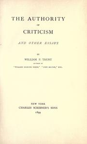 Cover of: The authority of criticism, and other essays by William Peterfield Trent