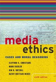 Cover of: Media Ethics by Clifford G. Christians, Mark B Fackler, Kim B. Rotzoll, Kathy Brittain McKee, Mark Fackler, Kim Rotzoll, Ethical Foundations, Perspectives NBC, Sexism, World Cup Soccer. Abortion Profiteers.