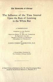 Cover of: The influence of the time interval upon the rate of learning in the white rat