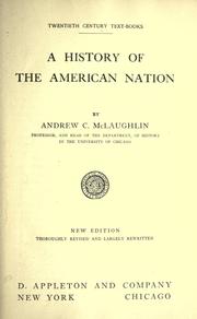 Cover of: A history of the American nation by McLaughlin, Andrew Cunningham