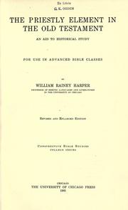 The priestly element in the Old Testament by William Rainey Harper