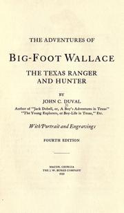 Cover of: The adventures of Big-foot Wallace: the Texas ranger and hunter.