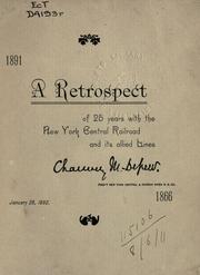 Cover of: A retrospect of 25 years with the New York Central Railroad and its allied lines. by Chauncey M. Depew