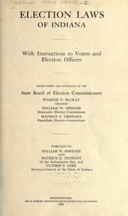 Cover of: Election laws of Indiana.: With instructions to voters and election officers.