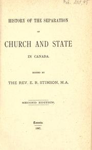 Cover of: History of the separation of church and state in Canada by edited by E.R. Stimson.