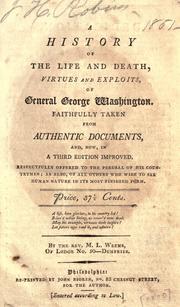 Cover of: A history of the life and death, virtues and exploits of General George Washington by Mason Locke Weems