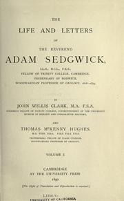 The life and letters of the Reverend Adam Sedgwick by John Willis Clark