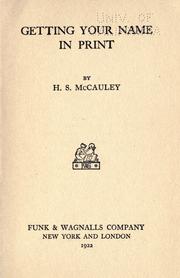 Cover of: Getting your name in print by H. S. McCauley