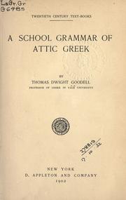 Cover of: A school grammar of Attic Greek