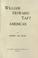 Cover of: William Howard Taft, American.