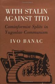 With Stalin Against Tito by Ivo Banac