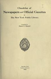 Cover of: Checklist of newspapers and official gazettes in the New York public library: comp. by Daniel C. Haskell.